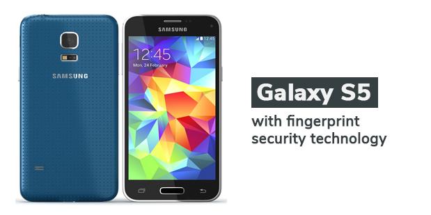 Galaxy S5 with fingerprint security technology