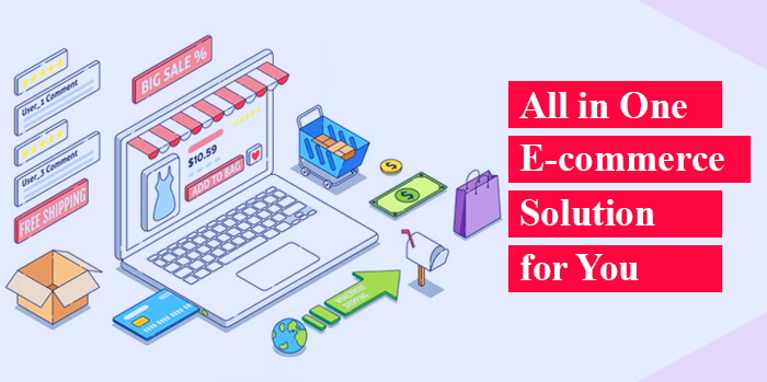 All in One E-commerce Solution for You