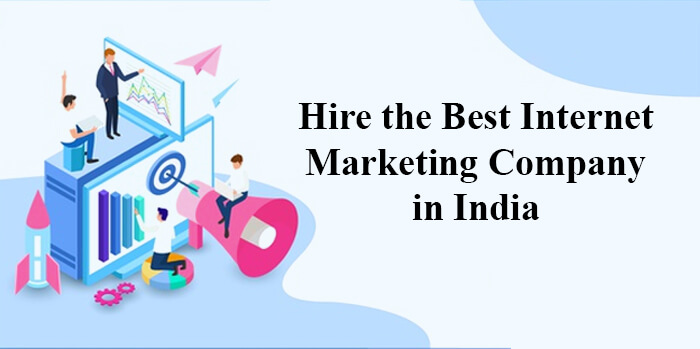 hire-the-best-internet-marketing-company-in-india